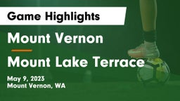 Mount Vernon  vs Mount Lake Terrace Game Highlights - May 9, 2023