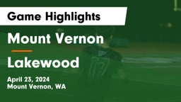 Mount Vernon  vs Lakewood  Game Highlights - April 23, 2024
