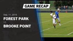 Recap: Forest Park  vs. Brooke Point  2015