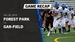 Recap: Forest Park  vs. Gar-Field  2015