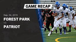 Recap: Forest Park  vs. Patriot   2015