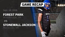 Recap: Forest Park  vs. Stonewall Jackson  2016