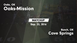 Matchup: Oaks-Mission vs. Cave Springs  2016