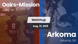Matchup: Oaks-Mission vs. Arkoma  2018