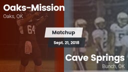 Matchup: Oaks-Mission vs. Cave Springs  2018