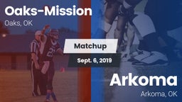 Matchup: Oaks-Mission vs. Arkoma  2019