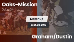 Matchup: Oaks-Mission vs. Graham/Dustin 2019