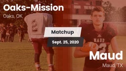 Matchup: Oaks-Mission vs. Maud  2020