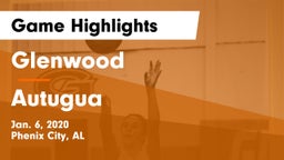 Glenwood  vs Autugua Game Highlights - Jan. 6, 2020