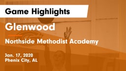 Glenwood  vs Northside Methodist Academy  Game Highlights - Jan. 17, 2020