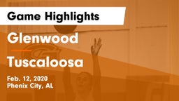 Glenwood  vs Tuscaloosa Game Highlights - Feb. 12, 2020