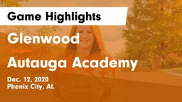 Glenwood  vs Autauga Academy Game Highlights - Dec. 12, 2020