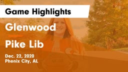 Glenwood  vs Pike Lib Game Highlights - Dec. 22, 2020