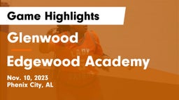 Glenwood  vs Edgewood Academy  Game Highlights - Nov. 10, 2023