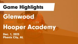 Glenwood  vs Hooper Academy  Game Highlights - Dec. 1, 2023