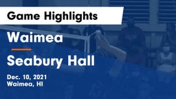 Waimea  vs Seabury Hall  Game Highlights - Dec. 10, 2021