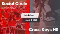 Matchup: Social Circle vs. Cross Keys HS 2019
