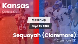 Matchup: Kansas vs. Sequoyah (Claremore)  2020