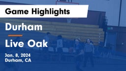 Durham  vs Live Oak Game Highlights - Jan. 8, 2024