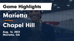 Marietta  vs Chapel Hill  Game Highlights - Aug. 16, 2022