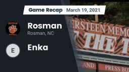 Recap: Rosman  vs. Enka  2021