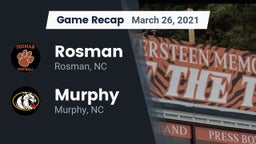Recap: Rosman  vs. Murphy  2021