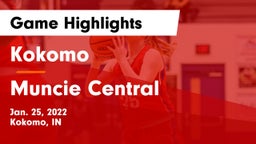 Kokomo  vs Muncie Central  Game Highlights - Jan. 25, 2022