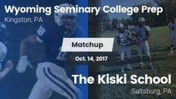 Matchup: Wyoming Seminary Col vs. The Kiski School 2017