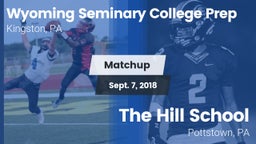 Matchup: Wyoming Seminary Col vs. The Hill School 2018