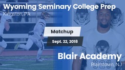Matchup: Wyoming Seminary Col vs. Blair Academy 2018