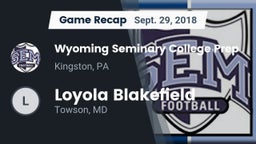 Recap: Wyoming Seminary College Prep  vs. Loyola Blakefield  2018