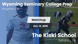 Matchup: Wyoming Seminary Col vs. The Kiski School 2018
