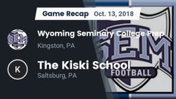 Recap: Wyoming Seminary College Prep  vs. The Kiski School 2018