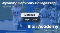 Matchup: Wyoming Seminary Col vs. Blair Academy 2019