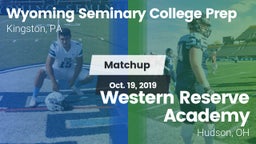 Matchup: Wyoming Seminary Col vs. Western Reserve Academy 2019