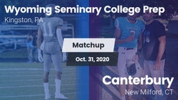 Matchup: Wyoming Seminary Col vs. Canterbury  2020