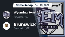 Recap: Wyoming Seminary College Prep  vs. Brunswick  2022