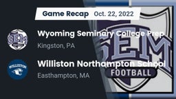 Recap: Wyoming Seminary College Prep  vs. Williston Northampton School 2022