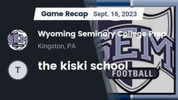 Recap: Wyoming Seminary College Prep  vs. the kiski school 2023