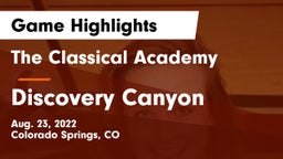 The Classical Academy  vs Discovery Canyon  Game Highlights - Aug. 23, 2022