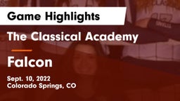 The Classical Academy  vs Falcon   Game Highlights - Sept. 10, 2022