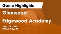 Glenwood  vs Edgewood Academy Game Highlights - Sept. 18, 2021