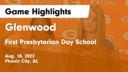 Glenwood  vs First Presbyterian Day School Game Highlights - Aug. 18, 2022