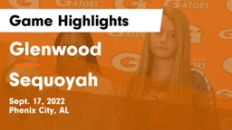 Glenwood  vs Sequoyah  Game Highlights - Sept. 17, 2022