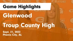 Glenwood  vs Troup County High Game Highlights - Sept. 21, 2022