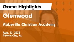 Glenwood  vs Abbeville Christian Academy Game Highlights - Aug. 12, 2023