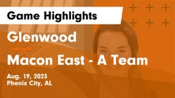Glenwood  vs Macon East - A Team  Game Highlights - Aug. 19, 2023