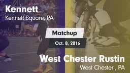 Matchup: Kennett vs. West Chester Rustin  2016