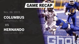 Recap: Columbus  vs. Hernando  2015