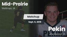 Matchup: Mid-Prairie High vs. Pekin  2019